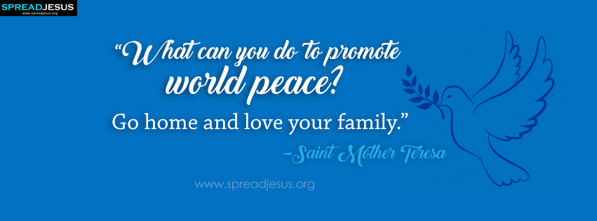 Saint Mother Teresa Quotes Facebook Cover promote world peace?