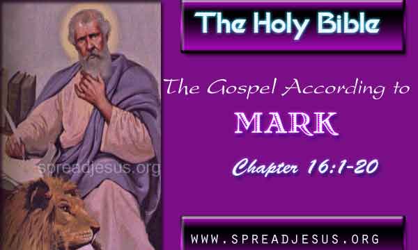 The Gospel According to Mark Chapter 16:1-20