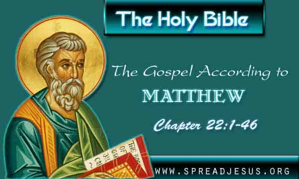 The Gospel According to Matthew Chapter 22:1-46