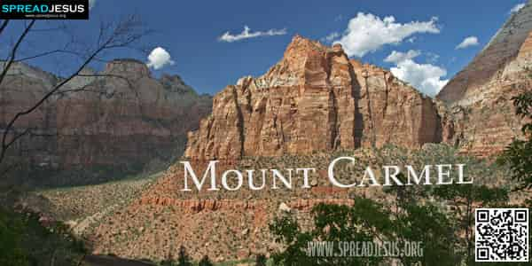 Biblical Definition Of MOUNT CARMEL Mount Carmel was the only major