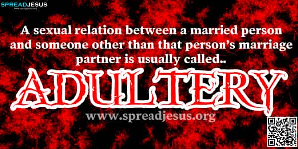 Biblical Definition Of Adultery The Teaching Of The Bible Is That Sexual Relations 6593