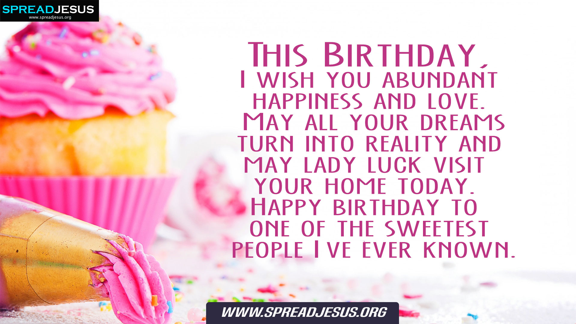 This birthday, I wish you abundant happiness