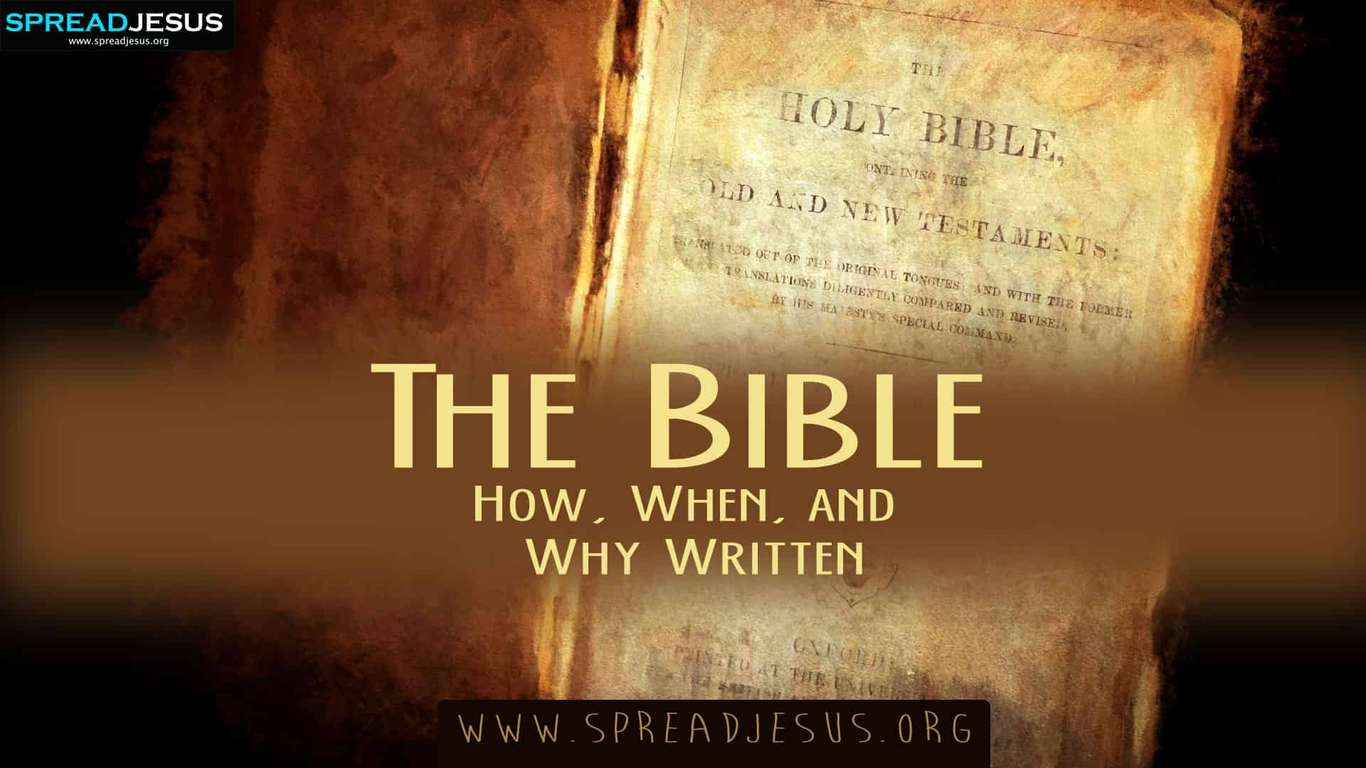 The Bible How, When, and Why Written After the flood, as men became ...