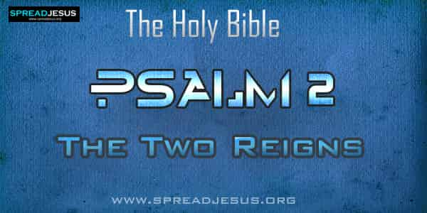 Psalm 2 "The Two Reigns"