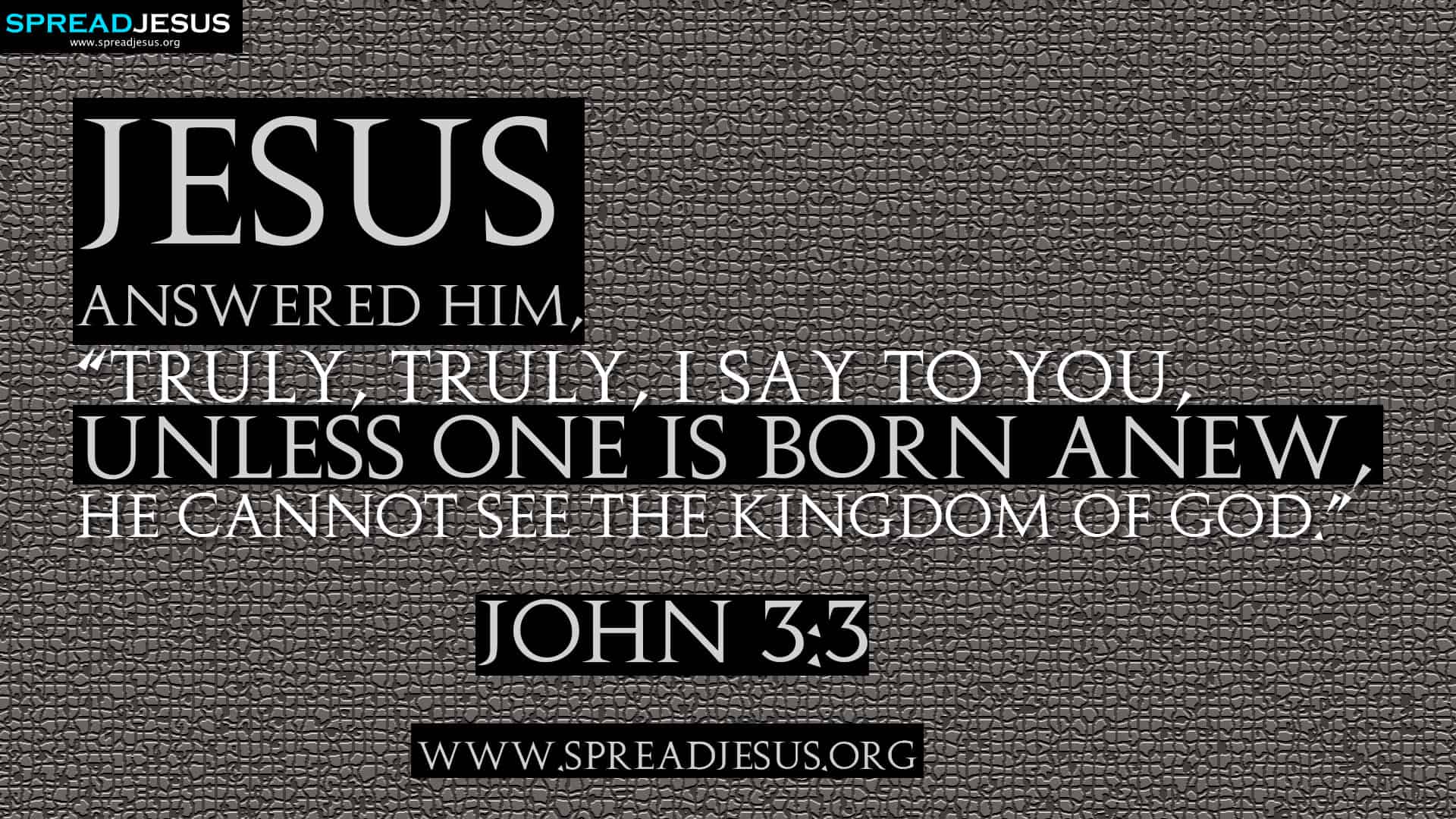 BIBLE QUOTES HD WALLPAPERS JOHN 3:3 FREE DOWNLOAD Jesus answered1920 x 1080
