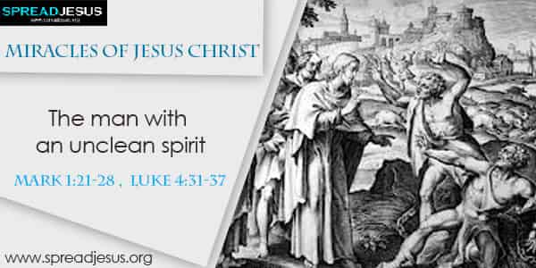 Miracles of Jesus Christ -  The man with an unclean spirit