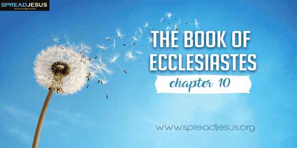 The Book of Ecclesiastes Chapter-10