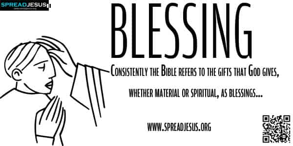 Biblical Definition Of BLESSING Consistently The Bible Refers To The 