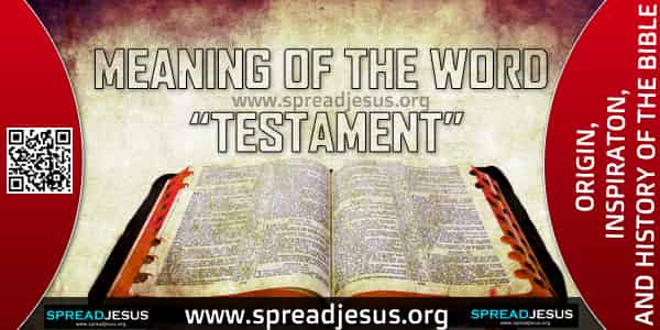 MEANING OF THE WORD “TESTAMENT”