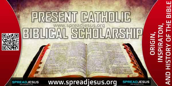 PRESENT CATHOLIC BIBLICAL SCHOLARSHIP