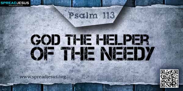 PSALM 113-God the Helper of the Needy