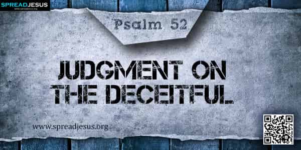 PSALM 52-Judgment on the Deceitful