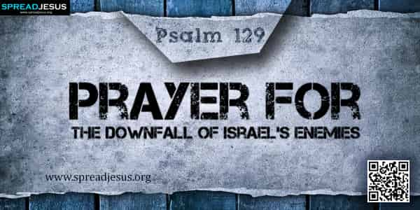 psalm-129-prayer-for-the-downfall-of-israel-s-enemies