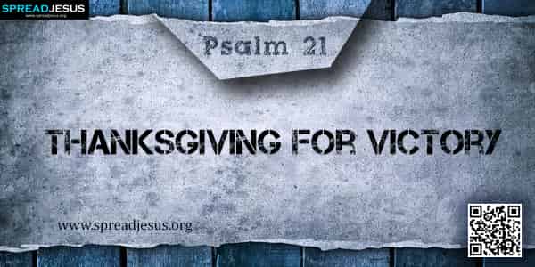 PSALM 21-Thanksgiving for Victory