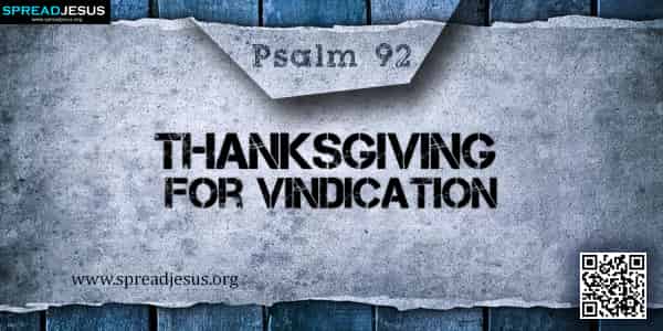 PSALM 92-Thanksgiving for Vindication