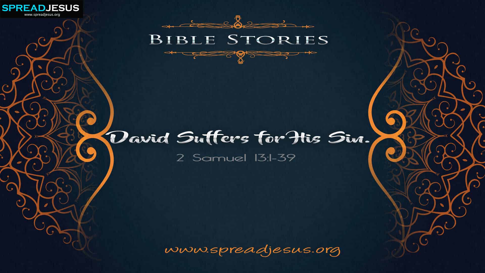 David's Suffering for His Sin: Bible Story from 2 Samuel 13:1-39