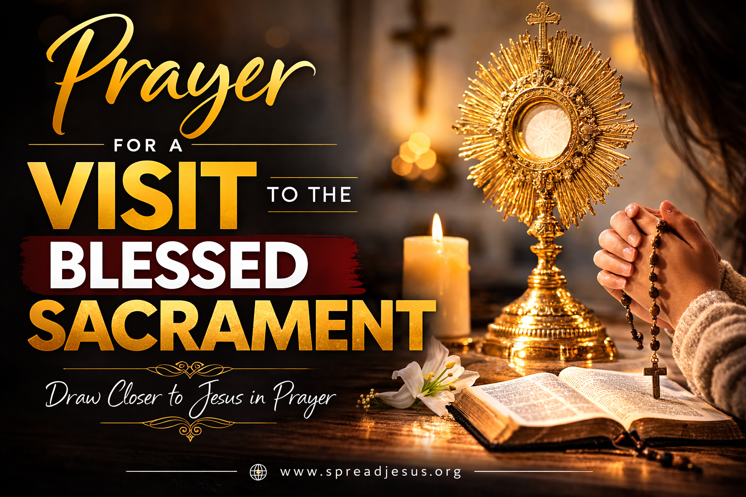 Prayer for a Visit to the Blessed Sacrament