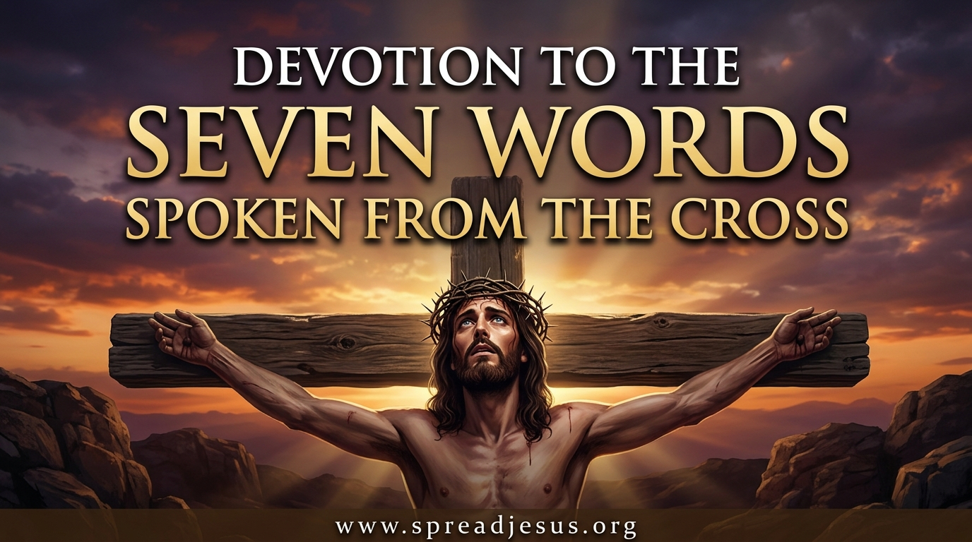 Devotion to the Seven Words spoken from The CROSS