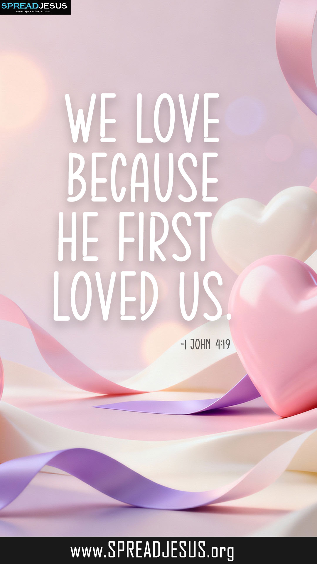 He First Loved Us–1 John 4:19 Bible Wallpaper