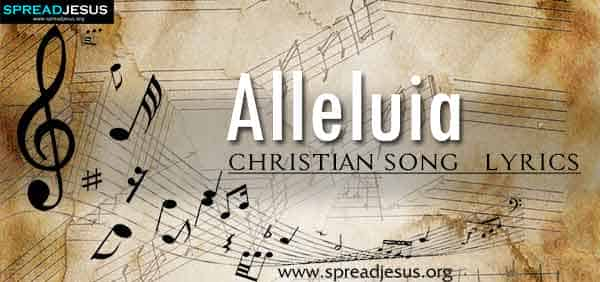 Alleluia Christian Worship Song Lyrics