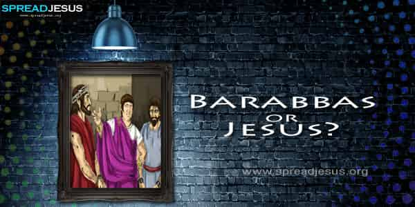 Barabbas or Jesus?