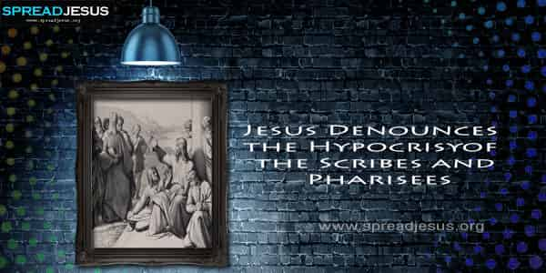 Jesus Denounces the Hypocrisy of the Scribes and Pharisees