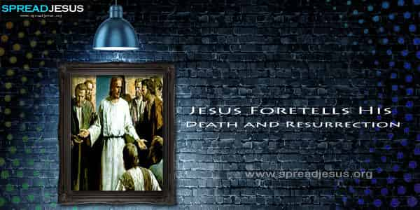 A Third Time Jesus Foretells His Death and Resurrection