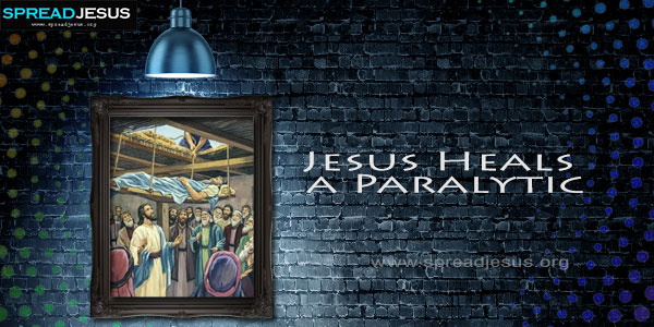 Jesus Heals a Paralytic  Matthew 9