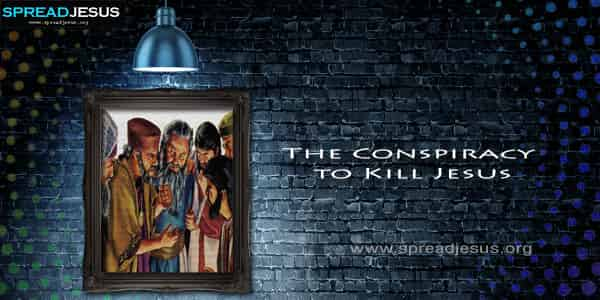 The Conspiracy to Kill Jesus