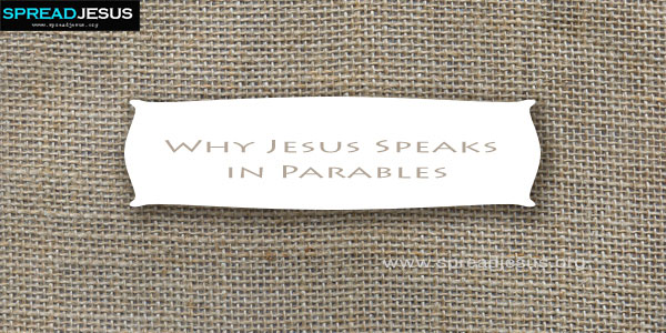 Why Jesus Speaks in Parables