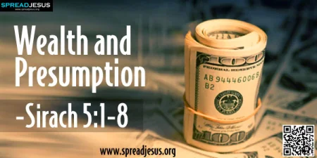 Bible Verses on Wealth and Presumption from Sirach