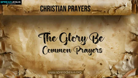 The Glory Be Prayer | Common Christian Prayers for Spiritual Growth