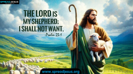 The Lord Is My Shepherd; I Shall Not Want – Psalm 23:1 Bible Verse Wallpaper