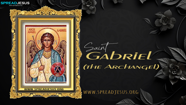 Saint Gabriel the Archangel 2 Saint Gabriel Catholic Saint Saint Gabriel the Archangel Name meaning: Hero of God