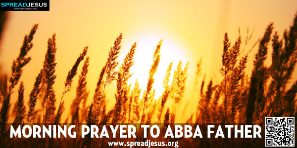 Morning Prayer To Abba Father