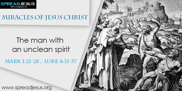 Miracles of Jesus Christ - The man with an unclean spirit